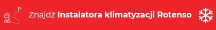 Znajdź Instalatora Klimatyzacji Rotenso